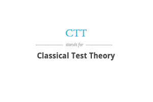 Principes en toepassingen van de klassieke testtheorie (CTT)